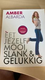 Amber Albarda - Eet jezelf mooi, slank & gelukkig, Dieet en Voeding, Amber Albarda, Ophalen of Verzenden, Zo goed als nieuw