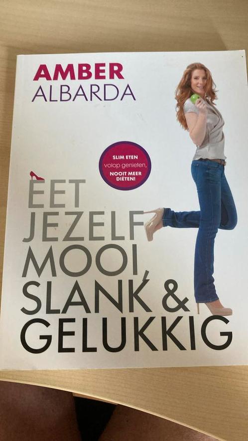Amber Albarda - Eet jezelf mooi, slank & gelukkig, Boeken, Gezondheid, Dieet en Voeding, Zo goed als nieuw, Dieet en Voeding, Ophalen of Verzenden