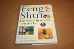 Feng Shui - Harmonie in wonen en werken, Boeken, Gelezen, Ophalen of Verzenden