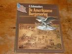 De Amerikaanse Burgeroorlog 1861-1865 (geschiedenis USA), 19e eeuw, G. Schomaekers, Ophalen of Verzenden, Zo goed als nieuw