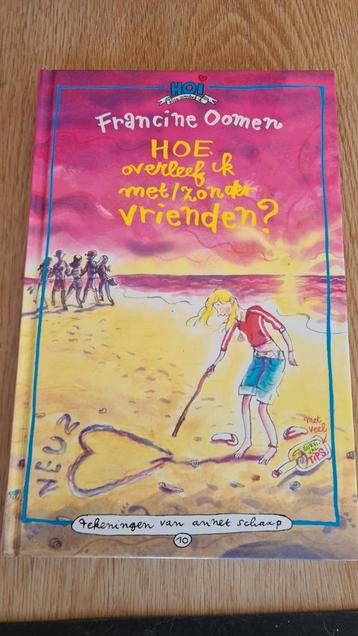 Francine Oomen - Hoe overleef ik met / zonder vrienden beschikbaar voor biedingen