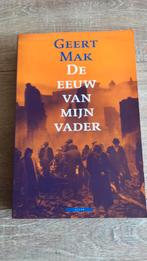 Geert Mak. De eeuw van mijn vader., Ophalen of Verzenden, Gelezen, Geert Mak