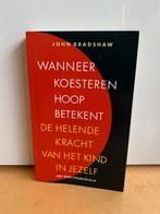 John Bradshaw : Wanneer koesteren hoop betekent, Ophalen of Verzenden, Gelezen, Overige onderwerpen, John Bradshaw