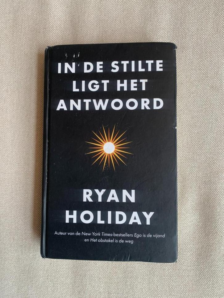 Stillness is the key - Ryan Holiday, Boeken, Advies, Hulp en Training, Gelezen, Ophalen of Verzenden