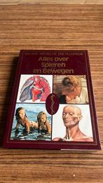 Alles over spieren en bewegen - medische encyclopedie, Boeken, Encyclopedieën, Ophalen of Verzenden, Zo goed als nieuw, Medisch