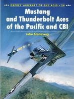 Mustang and Thunderbolt Aces of the Pacific and CBI, Ophalen of Verzenden, Tweede Wereldoorlog, Gelezen, Luchtmacht