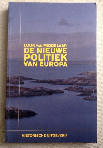 De nieuwe politiek van Europa Luuk van Middelaar beschikbaar voor biedingen