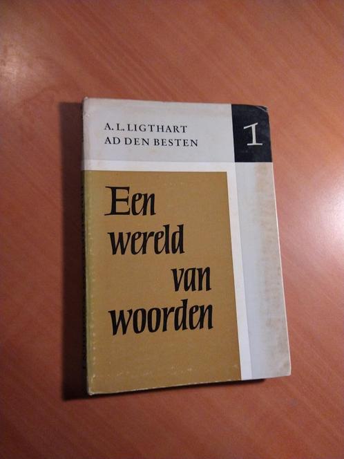Een wereld van woorden. Ligthart, A.L.; Besten, Ad den, Boeken, Literatuur, Gelezen, Nederland, Ophalen of Verzenden
