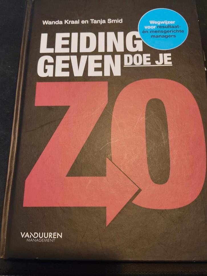 Tanja Smid - Leidinggeven doe je zo!, Boeken, Wetenschap, Zo goed als nieuw, Sociale wetenschap, Ophalen of Verzenden
