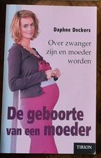 De geboorte van een moeder boek, Ophalen of Verzenden, Zo goed als nieuw