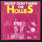 The Hollies - Daddy Don't Mind 7" Vinyl, Gebruikt, 7 inch, Single, Ophalen of Verzenden
