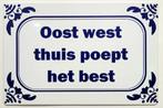 Oost west thuis poept het best reclamebord van metaal deco, Info@deconoord.nl, Deco Noord, Nieuw, Ophalen of Verzenden