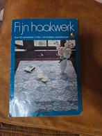 Fijn Haakwerk - Haakboek met patronen, Ophalen of Verzenden, Gelezen, Breien en Haken, Onbekend