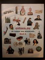 Entoen-nu De Canon van Nederland deel A en B, geschiedenis, Boeken, Ophalen of Verzenden