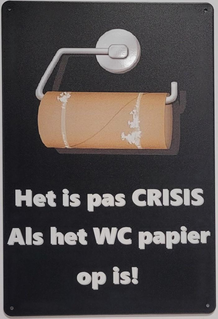 Crisis als het wc papier op is reclamebord van metaal deco, Huis en Inrichting, Woonaccessoires | Tekstborden en Spreuken, Nieuw