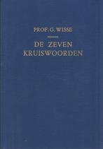PROF.G.WISSE - DE ZEVEN KRUISWOORDEN, Ophalen of Verzenden, Gelezen