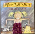 Haar op gekke plekken - Babette Cole, Ophalen of Verzenden, Zo goed als nieuw