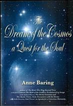 The Dream of the Cosmos - A Quest for the Soul, Achtergrond en Informatie, Spiritualiteit algemeen, Anne Baring, Ophalen of Verzenden