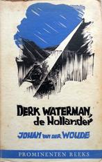 Johan van der Woude - Derk Waterman de Hollander, Antiek en Kunst, Ophalen of Verzenden