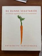 De Dunne Vegetariër - Antoinette Hertsenberg, Voorgerechten en Soepen, Ophalen of Verzenden, Zo goed als nieuw, Gezond koken