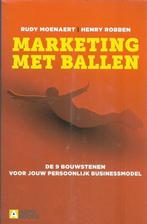 Rudy Moenaert Marketing met ballen, Ophalen of Verzenden, Zo goed als nieuw, Economie en Marketing
