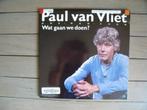 Paul van Vliet - Wat gaan we doen, Ophalen of Verzenden, Gebruikt, 12 inch