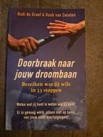 H. van Zwieten - Doorbraak naar je droombaan, Ophalen of Verzenden, Zo goed als nieuw, H. van Zwieten; R. de Graaf
