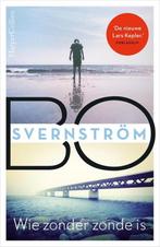 Wie zonder zonde is van Bo Svernström, Boeken, Thrillers, Bo Svernström, Ophalen of Verzenden, Zo goed als nieuw, Scandinavië
