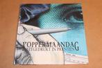 Koppermaandag — Prentenboek [2001], Ophalen of Verzenden, Zo goed als nieuw