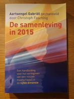 De samenleving in 2015 - Christoph Fasching, Ophalen of Verzenden, Zo goed als nieuw, Spiritualiteit algemeen, Achtergrond en Informatie