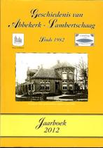 Geschiedenis van Abbekerk - Lambertschaag, jaarboek 2012 met, Ophalen of Verzenden, 20e eeuw of later, Zo goed als nieuw
