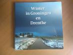 Winter in Groningen en Drenthe. Brugman, Gitte, Ophalen of Verzenden, Zo goed als nieuw, 20e eeuw of later