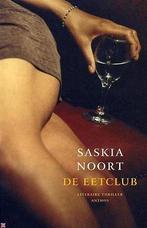 De Eetclub.Literaire thriller van Saskia Noort uit 2006, Saskia Noort, Ophalen of Verzenden, Zo goed als nieuw, Nederland