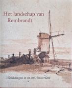 Het landschap van Rembrandt, Boeken, Geschiedenis | Vaderland, Ophalen of Verzenden, Zo goed als nieuw