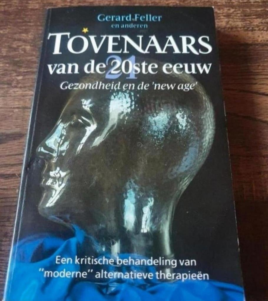 Tovernaars van de 21ste eeuw - Gerard Feller, Gelezen, Achtergrond en Informatie, Spiritualiteit algemeen, Ophalen of Verzenden