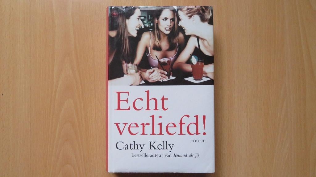 Cathy Kelly – Echt verliefd! - roman, Ophalen of Verzenden, Gelezen, Cathy Kelly