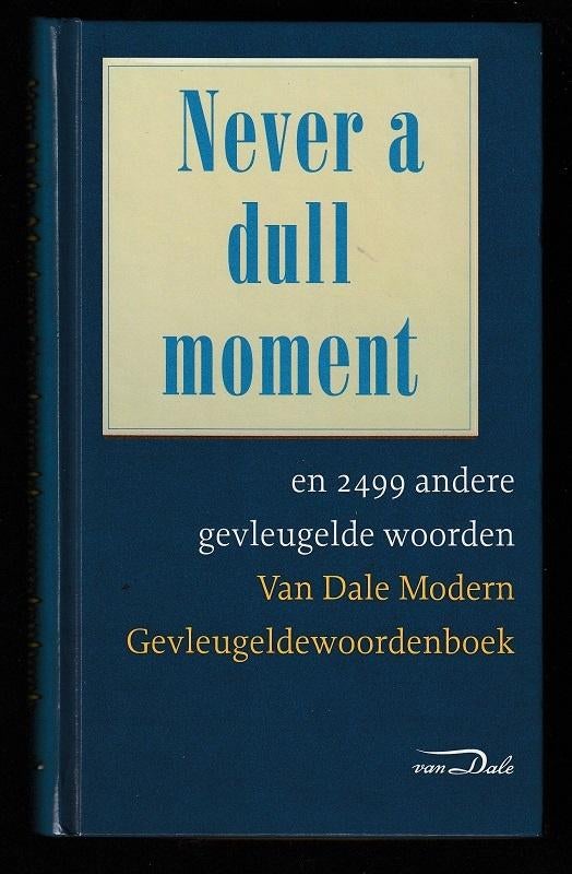 Van Dale's GEVLEUGELDEWOORDEN BOEK - NEVER A DULL MOMENT!, Ophalen of Verzenden, Nieuw, Van Dale, Nederlands