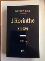 1 Korinthiërs XII-XVI Deel 3 - Ds. C. den Boer, Boeken, Godsdienst en Theologie, Ophalen of Verzenden, Zo goed als nieuw