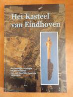 Het kasteel van Eindhoven, Nico Arts, archeologie (1992), Ophalen of Verzenden, Zo goed als nieuw, Nico Arts