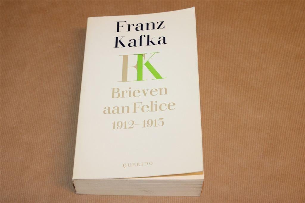 Franz Kafka - Brieven aan Felice - 1912-1913, Ophalen of Verzenden, Zo goed als nieuw