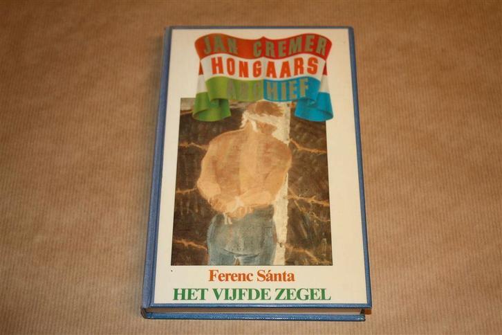 Het vijfde zegel. Sánta. Jan Cremer Hongaars archief., Boeken, Literatuur, Gelezen, Ophalen of Verzenden