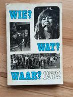 Wie? Wat? Waar? 1972, Boeken, Gelezen, Maatschappij en Samenleving, Diverse auteurs, Ophalen of Verzenden