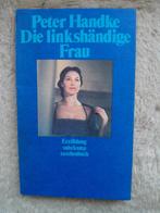 Peter Handke - Die linkshändige Frau, Boeken, Gelezen, Peter Handke, Ophalen of Verzenden