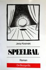 Jerzy Kosinski - Speelbal (Ex.2), Ophalen of Verzenden, Gelezen, Europa overig