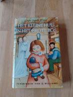 Het kleine huis in het grote bos, laura ingalls, Ophalen of Verzenden, Gelezen