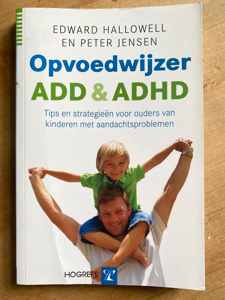 Opvoedwijzer ADD & ADHD - Hallowell & Jensen, Boeken, Zwangerschap en Opvoeding, Zo goed als nieuw, Opvoeding vanaf 10 jaar, Verzenden