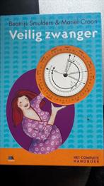 Mariel Croon - Veilig zwanger. Hardcover, Boeken, Zwangerschap en Bevalling, Mariel Croon; Beatrijs Smulders, Ophalen of Verzenden