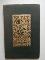 Top Naeff, Vriendin, 1920, 2e druk, Ophalen of Verzenden, Top Naeff