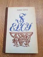 St. Eloy - Albert Kuyle boek, Ophalen of Verzenden