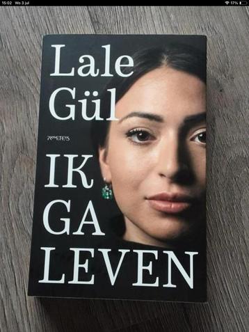 Nieuw: Ik ga leven - Lale Gül. beschikbaar voor biedingen